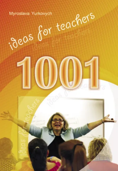 "1001 ідея для вчителя англійської мови". Методичний посібник 