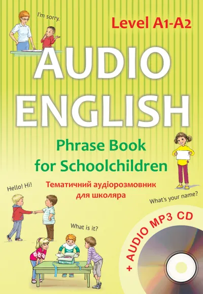  Phrase Book for Scoolchildren. Тематичний аудіорозмовник для школярів ( з аудіосупроводом) 